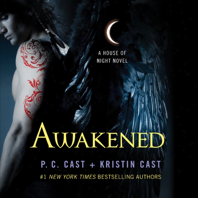 Awakened: House Of Night Series, Book 8 (unabridged)