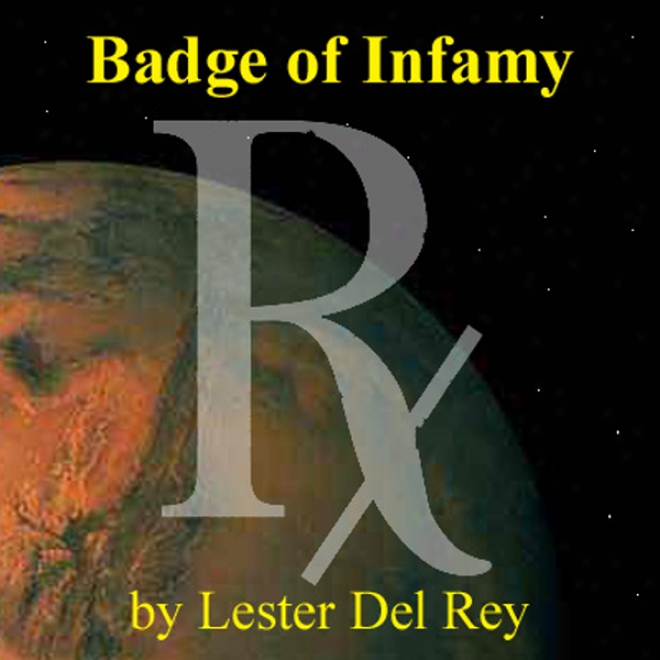 Badge Of Infamy (unabridged)