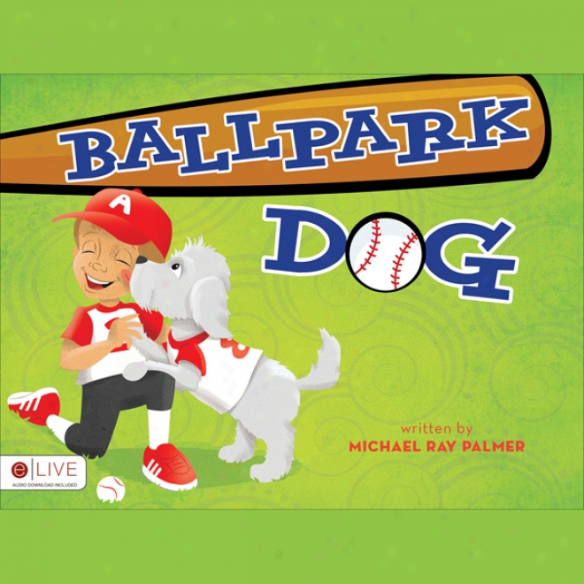 Ballpark Dog (unabridged)