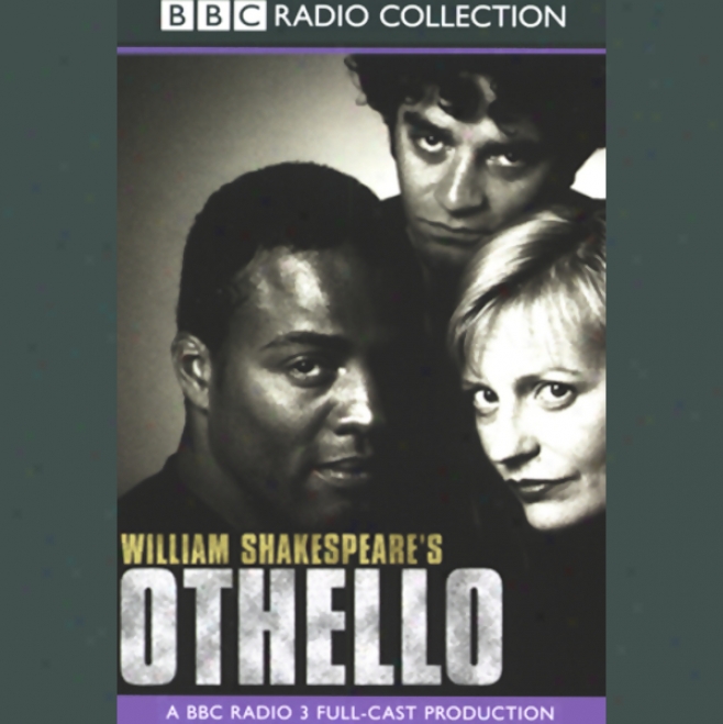 Bbc Radio Shakespeare: Othello (dramatized)