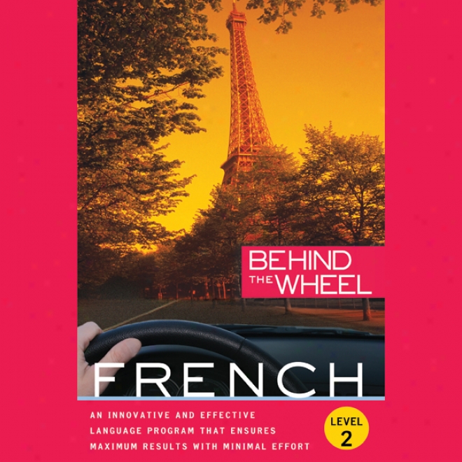 Behind The Wheel - French 2 (unnabridged)