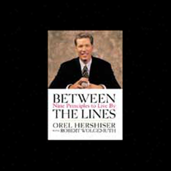 Between The Lines: Nine Principles To Live By (unabridged)