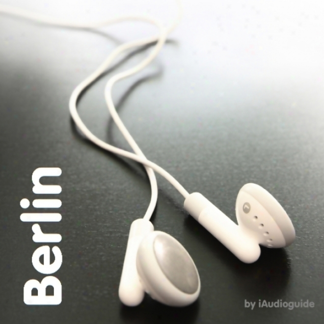 Bilingual Berlin Audio Guide For German Learners (unabridged)