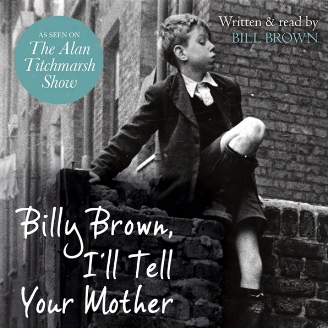 Billy Brown, I'll Tell Your Native (unabridged)