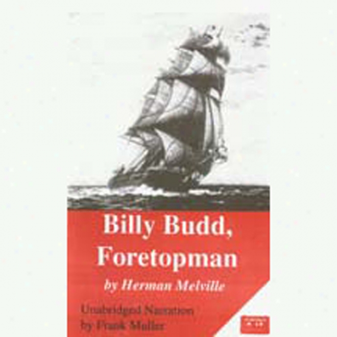 Billy Budd, Foretopman (unabridged)