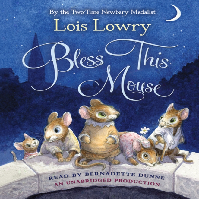Bless This Mouse (unabridged)