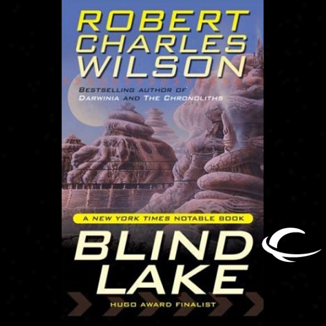 Blind Lake (unabridged)