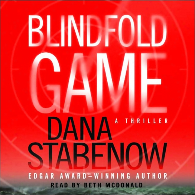 Blindfold Game: A Thriller (unabridged)