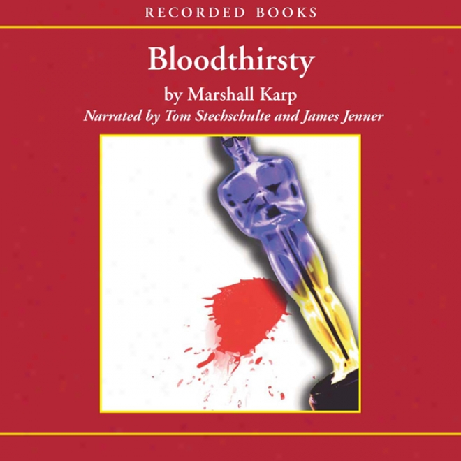 Bloodthirsty (unabridged)