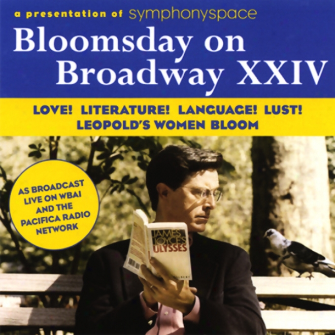 Blooksday On Broadway Xxiv: Love! Literature! Language! Lust! Leopold's Women Bloom