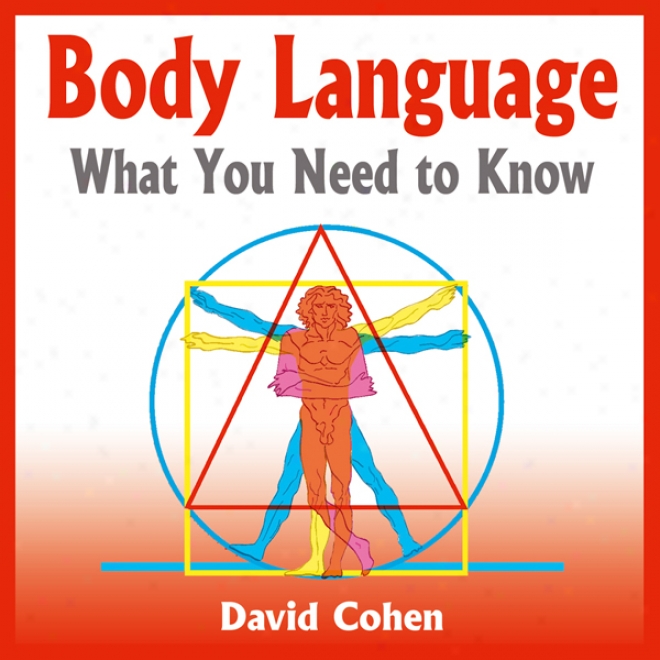 Body Language: What You Need To Know (unabridgd)