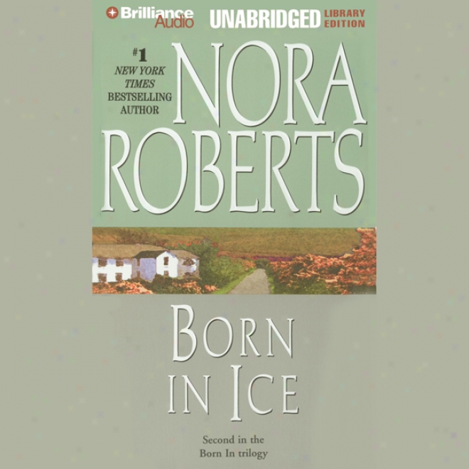 Born In Ice: Born In Trilogy, Book 2 (unabridged)