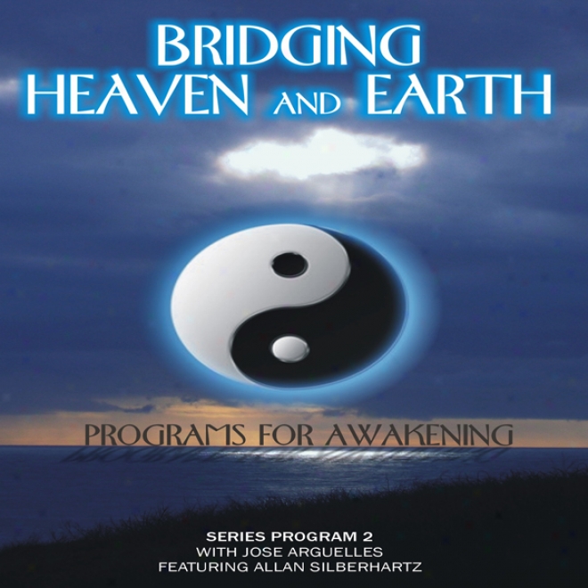 Bridging Heaven And Earth, Vol. 2