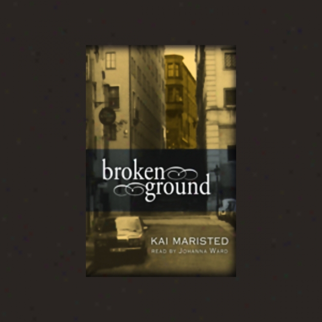 Broken Ground (unabridged)