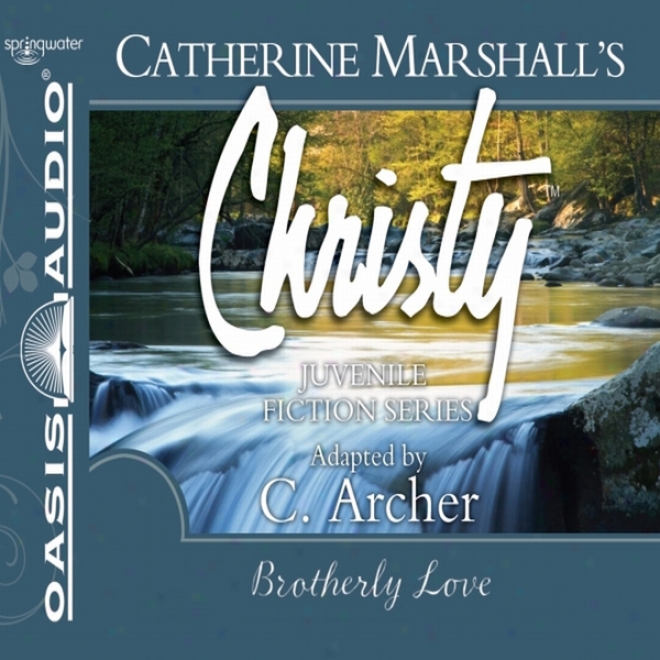 Brootherly Love: Christy Series, Book 12 (unabridged)