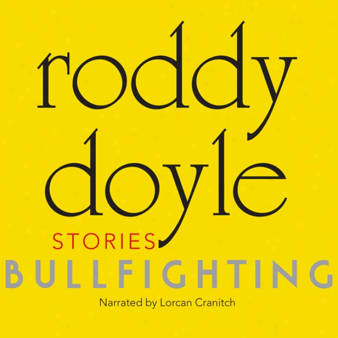 Bullfighting: Stories (unabridged)