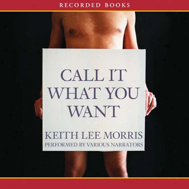 Call It What You Want (unabridged)