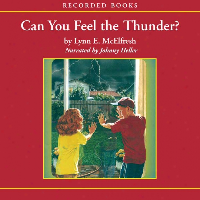 Can You Feel The Thunedt? (unabridged)