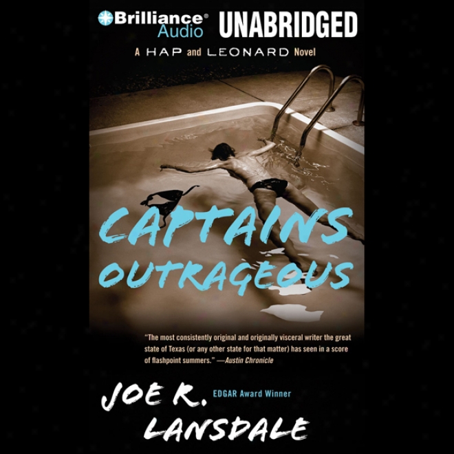 Captains Outrageous: A Hap And Leonard Novel #6 (unabridged)