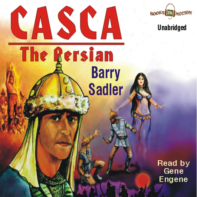 Casca: The Persian: Casca Series #6 (unabridged)