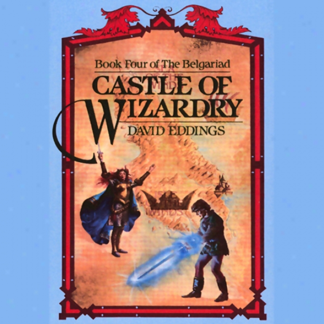 Castle Of Wizardry: The Belgariad, Blok 4 (unabridged)