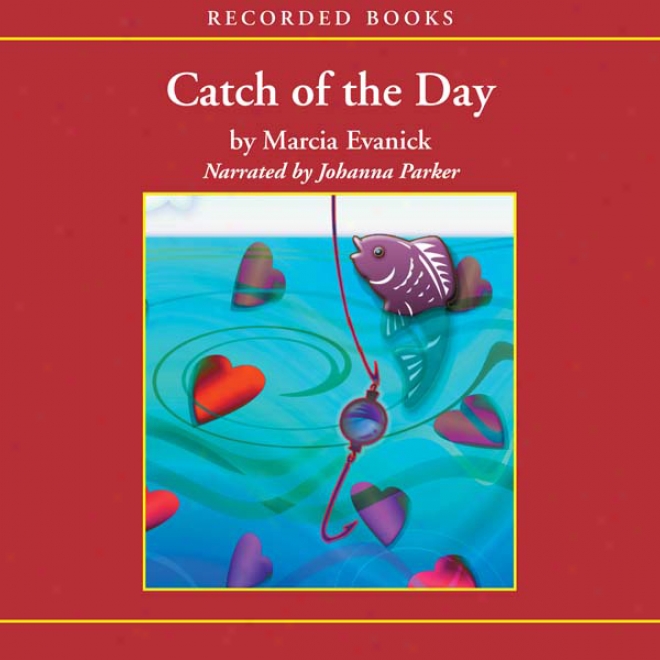 Catch Of The Day (unabridged)