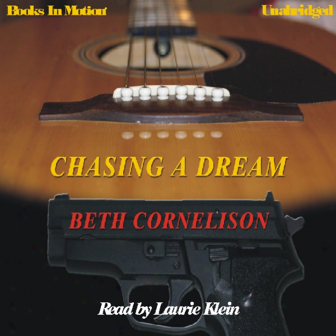 Chasing A Dream (unabridged)