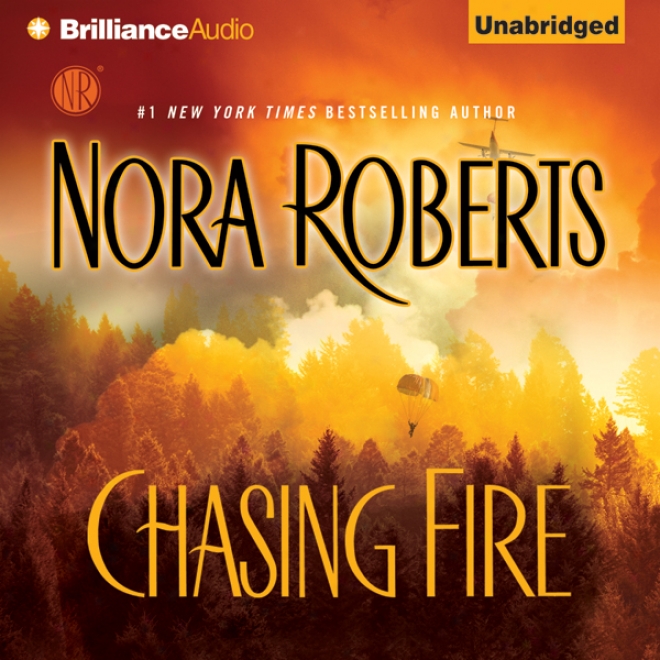 Chasing Fire (unabridged)