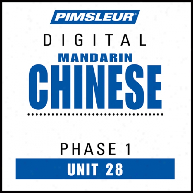 Chinese (man) Phase 1, Unit 28: Learn To Speak And Understand Mandarin Chinese With Pimsleur Language Programs