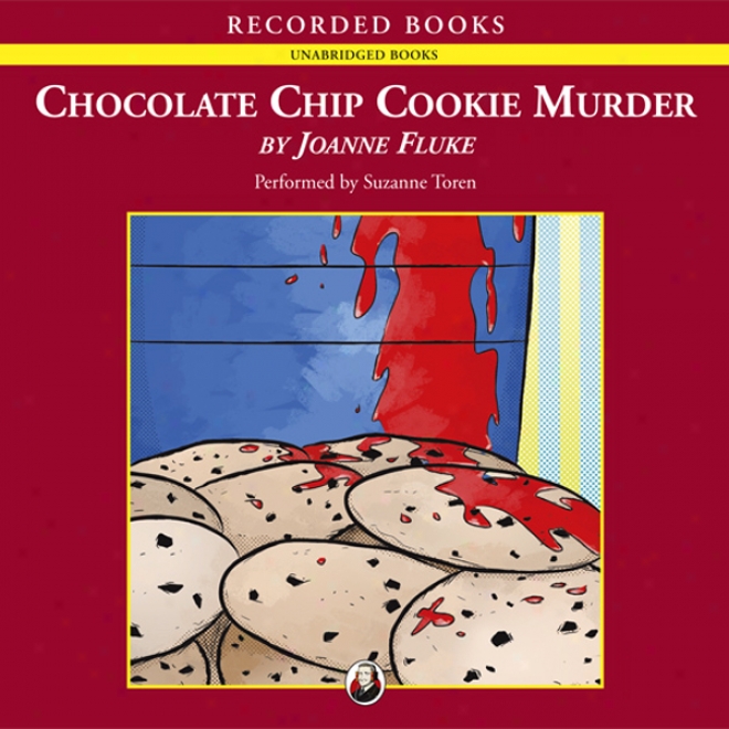 Chocolate Chip Cookie Murder (unabridged)