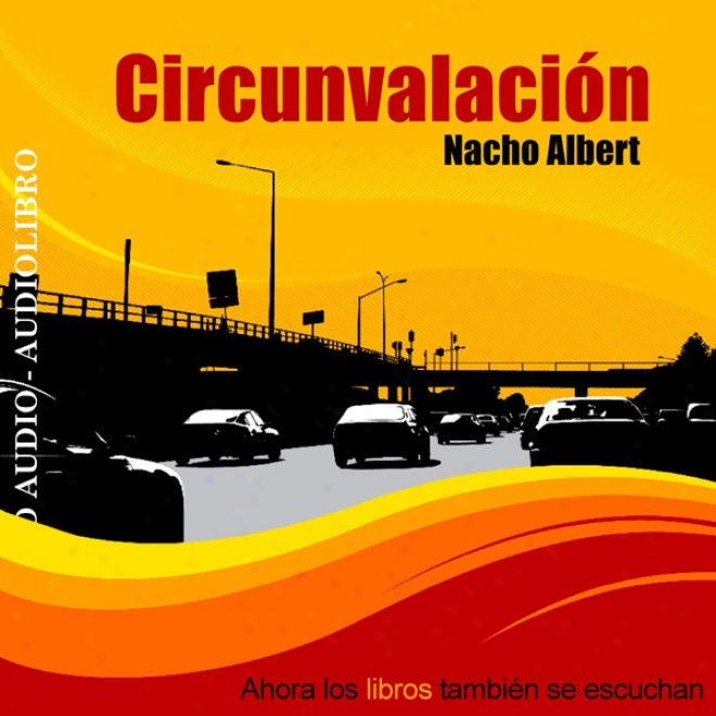 Circunvalacion: Relatos Breves [the Motorway: Short Stories] (unabridged)