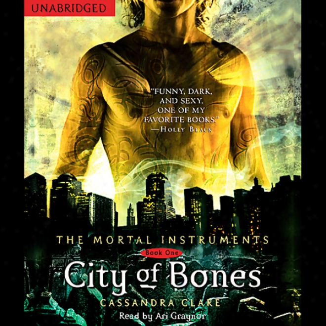 City Of Bones: The Mortal Instruments, Bool 1 (unabridged)