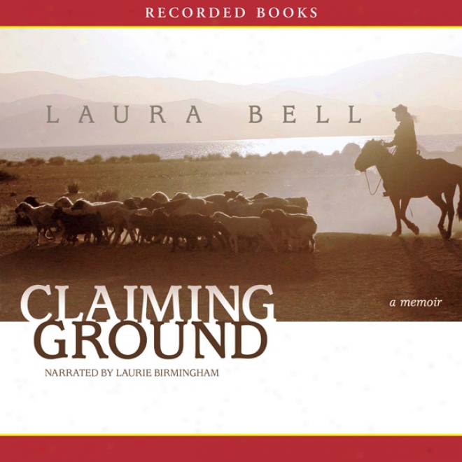 Claiming Ground (unabridged)