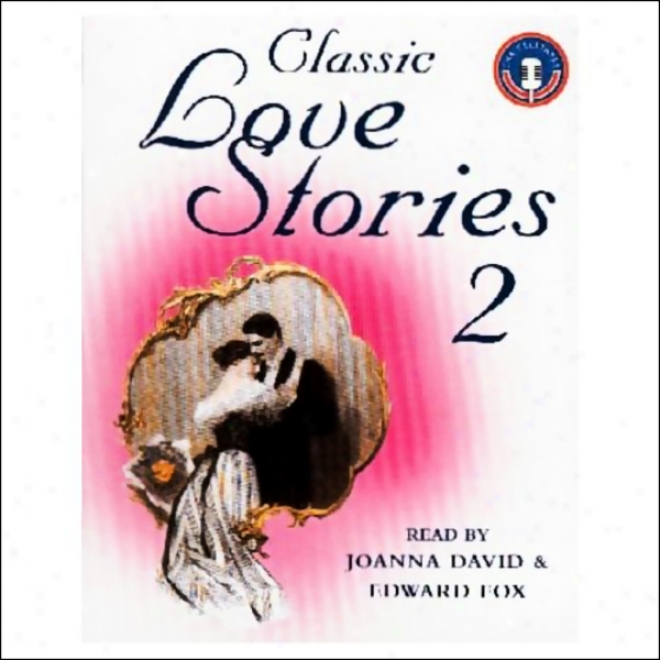 Classic Love Stories 2 (unabridged)