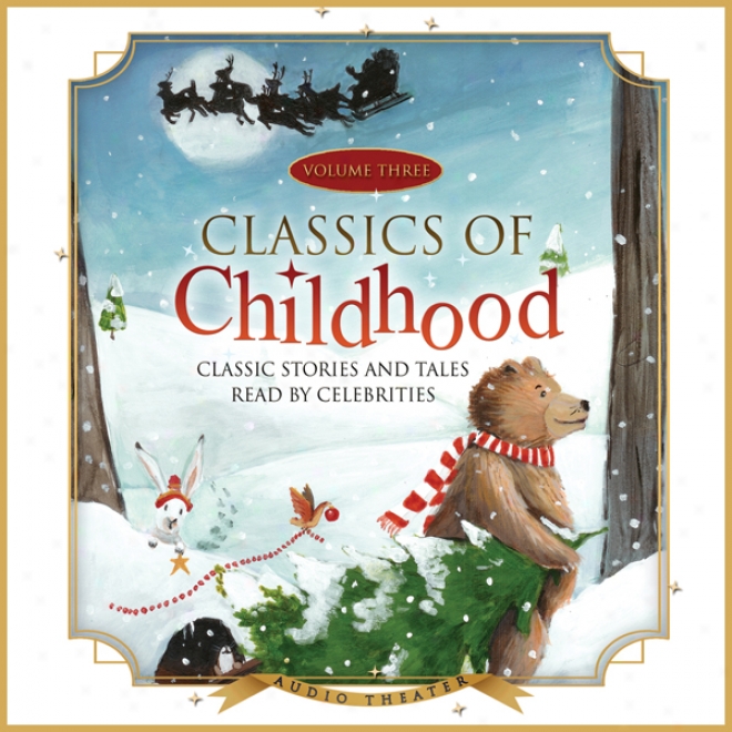 Classics Of Childhood, Vol. 3: A Christmas Collection (unabridged)