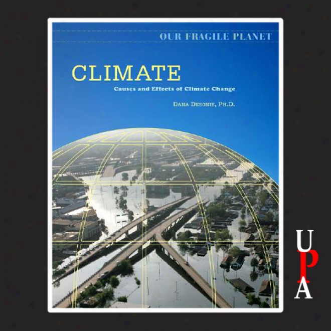 Climate: Causes And Effects Of Clumate Change (unabridged)