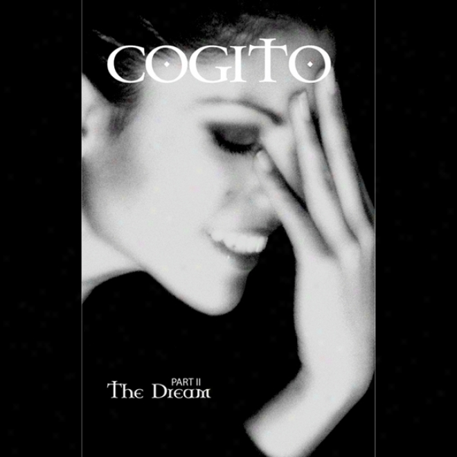 Cogito: Part 2, The Dream (unabridged)