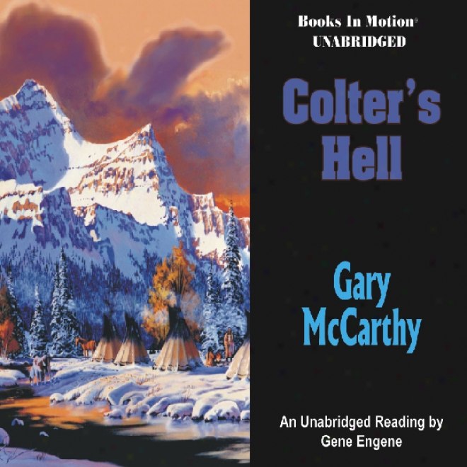 Colter's Hell (unabridged)