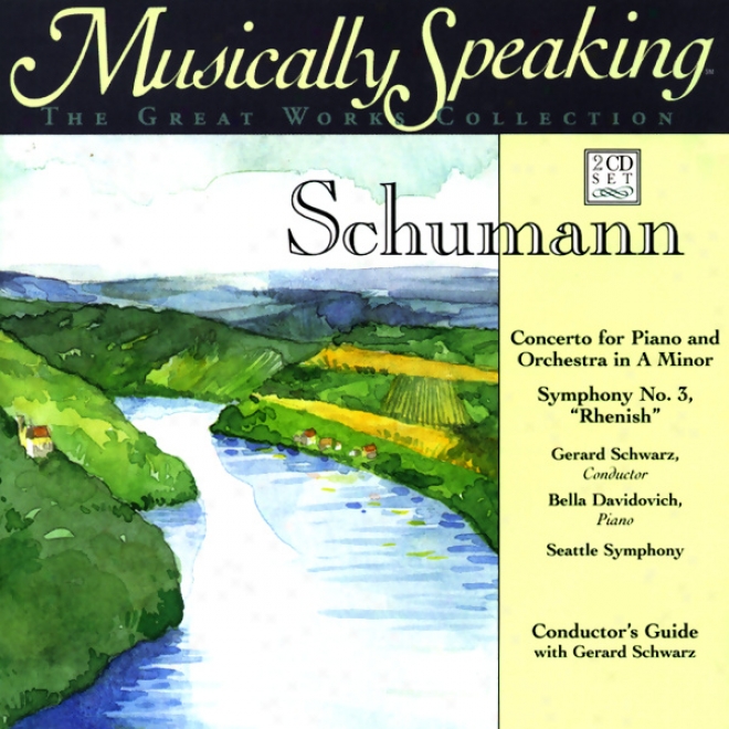 Conductor's Guide To Schumann's Concerto For Pianp And Orchestra In A Minor & Symphony No. 3