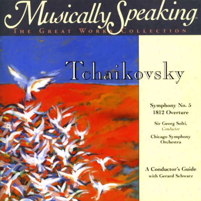 Conductor's Guide Ti Tchaikovsky's Symphony No. 5 & 1812 Overture