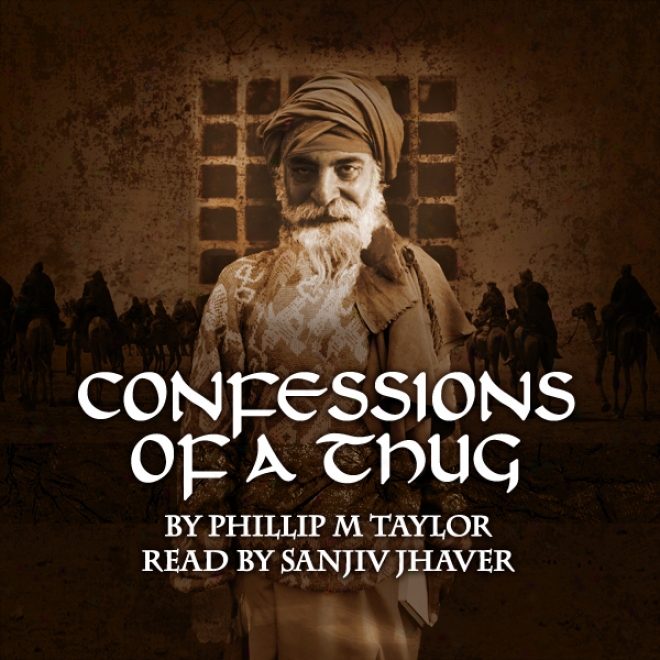 Confessions Of A Thug (unabridged)