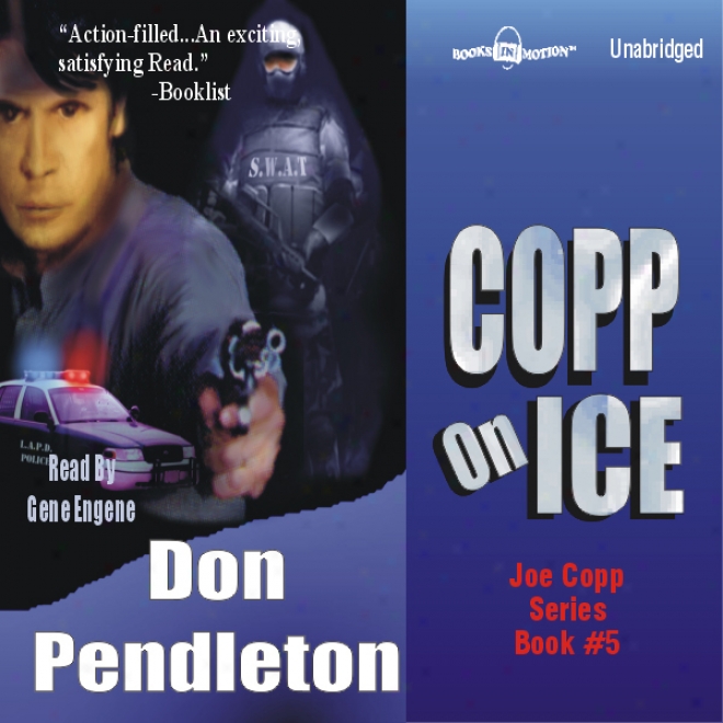 Copp On Ice: A Joe Copp Thriller (unabridged)