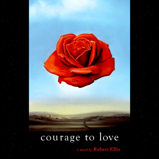 Courage To Love