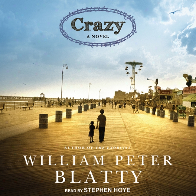 Crazy: A Novel (unabridged)