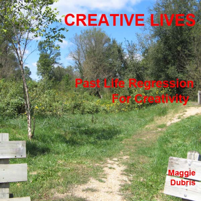 Creative Lives: Past Lfie Regression For Creativity