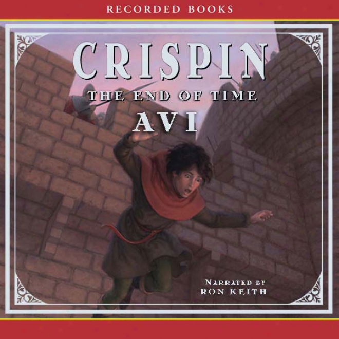 Crispin: The End Of Time (unabridged)