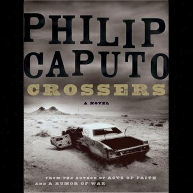 Crossers: A Novel (unabridged)