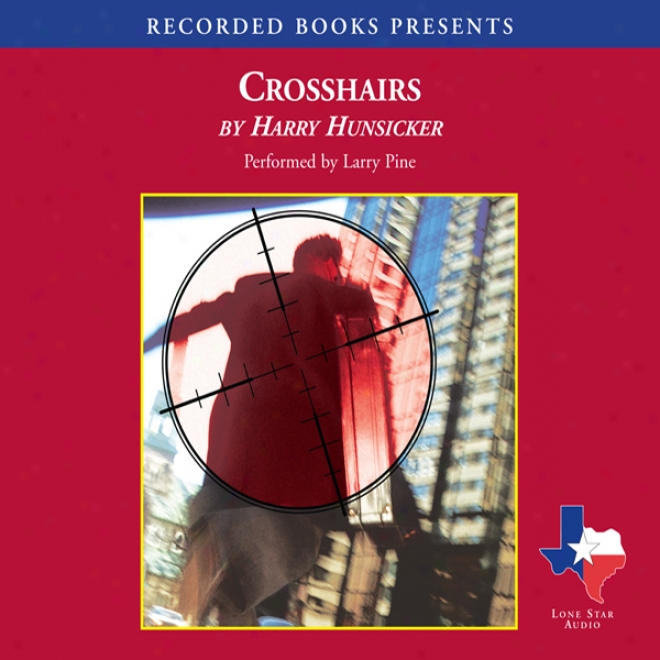 Crosshiars: A Lee Henry Oswald Mystery (unabridged)