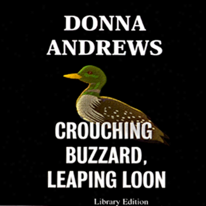 Crouching Buzzard, Leaping Loon (unabridged)