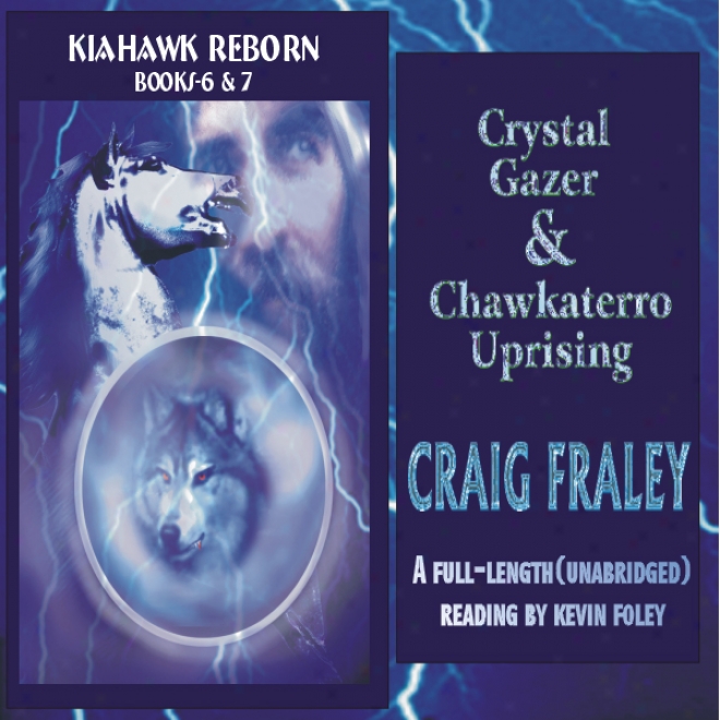 Crystal Gazer & Chawkaterro Uprising (unabridged)